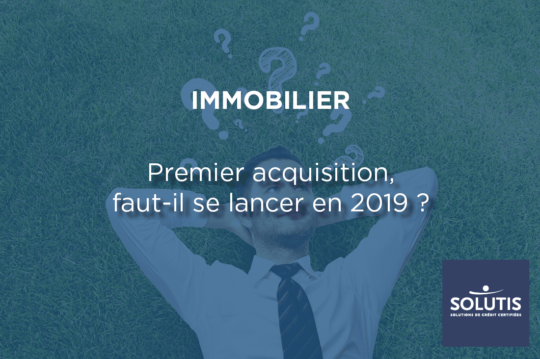 /images/actualites/actualites_660/Premier-achat-immobilier-faut-il-se-lancer-en-2019.png