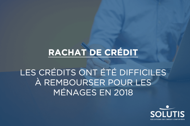 /images/actualites/actualites_660/credits-ont-ete-difficiles-a-rembourser-pour-les-menages-en-2018.png