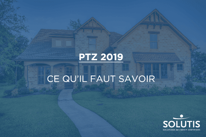 /images/actualites/actualites_660/ptz-2019-ce-quil-faut-savoir.png